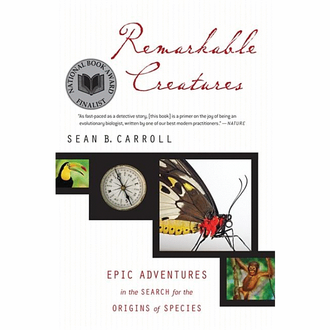 Remarkable Creatures: Epic Adventures in the Search for the Origins of Species - alter8.com