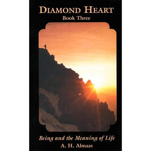 Diamond Heart, Book Three: Being and the Meaning of Life - alter8.com