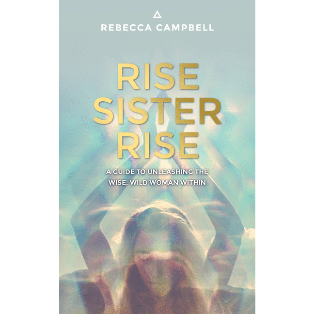 Rise Sister Rise: A Guide to Unleashing the Wise, Wild Woman Within - alter8.com