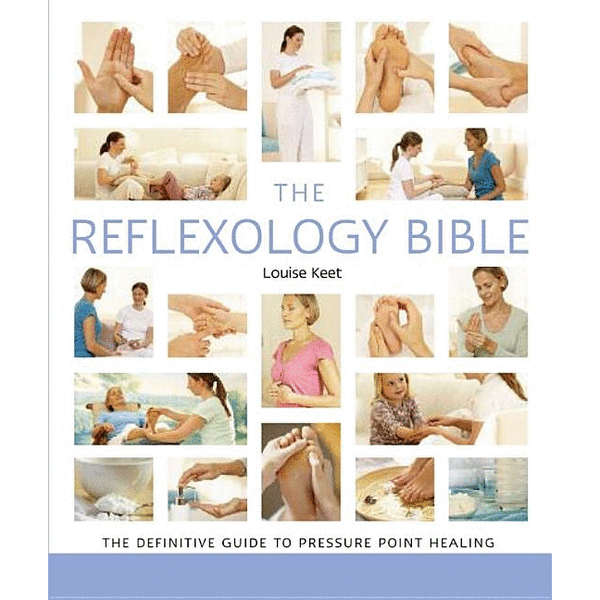 The Reflexology Bible: The Definitive Guide to Pressure Point Healing - alter8.com