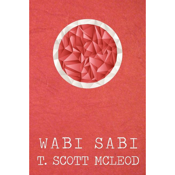Wabi Sabi: The Bushido Poems of a Samurai Warrior of the Spirit - alter8.com