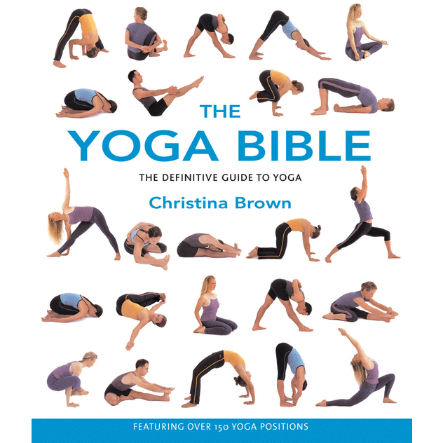 The Yoga Bible: The Definitive Guide to Yoga - alter8.com