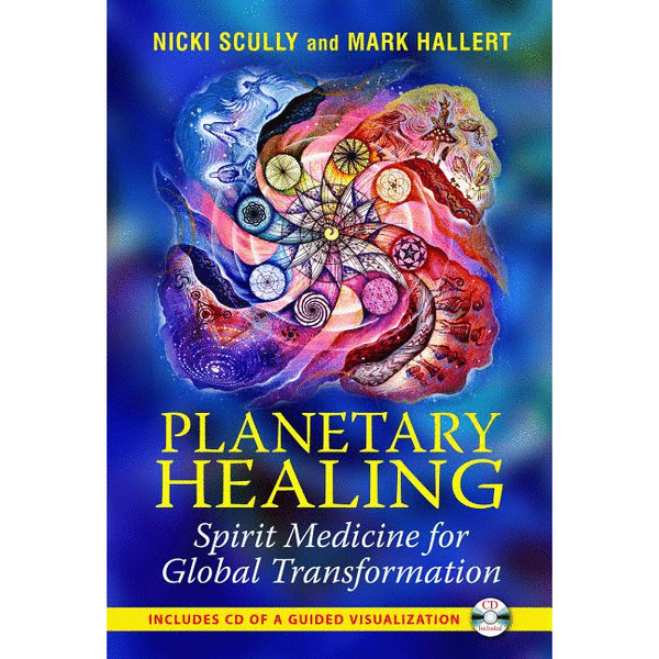 Planetary Healing: Spirit Medicine for Global Transformation [With CD (Audio)] - alter8.com