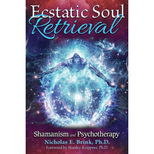 Ecstatic Soul Retrieval: Shamanism and Psychotherapy - alter8.com